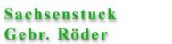 Stuckateur Sachsen: Stuck - R&ouml;der