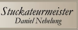 Stuckateur Thueringen: Stuckateurmeister Daniel Nebelung